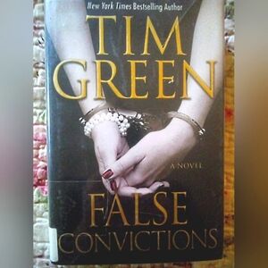 Tim Green 'False Convictions' Novel Used Hardcover With Dust Cover First Edition